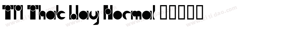 TM That Way Normal字体转换